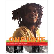 One Love Life with Bob Marley and the Wailers by Jaffe, Lee; Steffens, Roger, 9780393051438