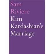 Kim Kardashian's Marriage by Riviere, Sam, 9780571321438