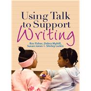 Using Talk to Support Writing by Ros Fisher, 9781849201438