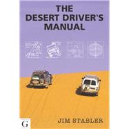 Desert Driver's Manual by Stabler, Jim, 9781908531438