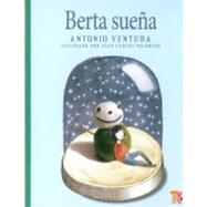 Berta suea by Ventura Fernndez, Antonio, 9786071601438