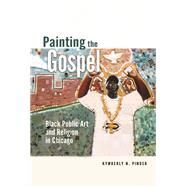 Painting the Gospel by Pinder, Kymberly N., 9780252081439