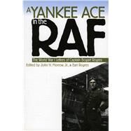 A Yankee Ace in the Raf by Morrow, John H., Jr.; Rogers, Earl, 9780700621439