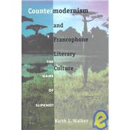 Countermodernism and Francophone Literary Culture by Walker, Keith L.; Pease, Donald E., 9780822321439