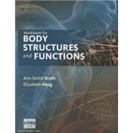 Workbook for Scott/Fong's Body Structures and Functions, 13th by Scott, Ann; Fong, Elizabeth, 9781305511439