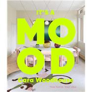 It's a Mood by Cara Woodhouse; Heather Summerville, 9781419771439