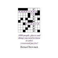 Aardvark to Zygote: 1000 People, Places and Things You Need to Know to Solve Crossword Puzzles! by Showstack, Richard, 9781430321439
