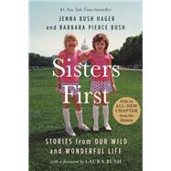 Sisters First by Jenna Bush Hager; Barbara Pierce Bush, 9781538711439