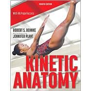 Kinetic Anatomy With HKPropel Access by Behnke, Robert S., 9781718201439