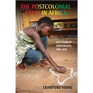 The Postcolonial State in Africa by Young, Crawford, 9780299291440