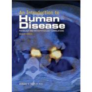 An Introduction to Human Disease: Pathology And Pathophysiology Correlations by Crowley, Leonard V., 9780763741440