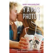 Y a pas photo! by Mary Ann Marlowe, 9782824611440