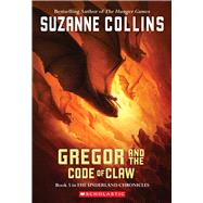 Gregor and the Code of Claw (The Underland Chronicles #5) by Collins, Suzanne, 9780439791441