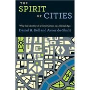 The Spirit of Cities by Bell, Daniel A.; De-Shalit, Avner, 9780691151441