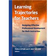 Learning Trajectories for Teachers by Sztajn, Paola; Wilson, P. Holt, 9780807761441
