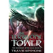 The Turquoise Tower by Simmons, Travis, 9781500731441