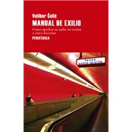 Manual de exilio by Colic, Velibor, 9788416291441