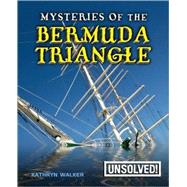 Mysteries of the Bermuda Triangle by Walker, Kathryn, 9780778741442