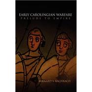 Early Carolingian Warfare by Bachrach, Bernard S., 9780812221442
