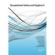 Occupational Safety and Hygiene II by Arezes; Pedro M., 9781138001442