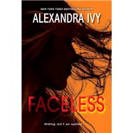 Faceless by Ivy, Alexandra, 9781420151442