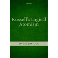 Russell's Logical Atomism by Bostock, David, 9780199651443