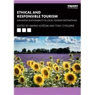Ethical and Responsible Tourism by Kocak, Marko; O'rourke, Tony, 9780367191443