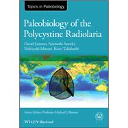 Paleobiology of the Polycystine Radiolaria by Lazarus, David; Suzuki, Noritoshi; Ishitani, Yoshiyuki; Takahashi, Kozo, 9780470671443