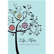 Life, After by Littman, Sarah Darer, 9780545151443