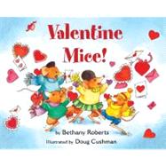 Valentine Mice! Board Book by Roberts, Bethany, 9780547371443