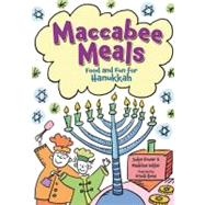 Maccabee Meals by Groner, Judye; Wikler, Madeline; Roma, Ursula, 9780761351443