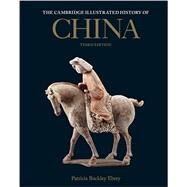 The Cambridge Illustrated History of China by Ebrey, Patricia Buckley, 9781009151443
