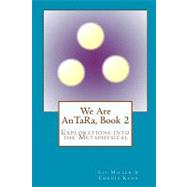 We Are Antara, Book 2 by Miller, Liz; Knox, Connie, 9781452821443