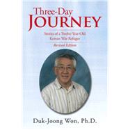 Three-day Journey by Won, Duk-joong, Ph.d., 9781503541443