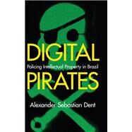 Digital Pirates by Dent, Alexander Sebastian, 9781503611443