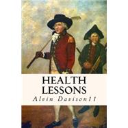 Health Lessons by Davison, Alvin, 9781523721443