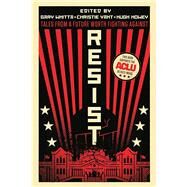 Resist: Tales from a Future Worth Fighting Against by Howey, Hugh; Charlie, Jane, 9781728821443