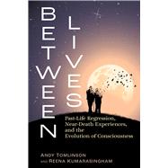 Between Lives by Andy Tomlinson; Reena Kumarasingham, 9798888501443
