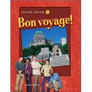 Bon voyage!, Level 1, Student Edition by McGraw Hill, 9780078791444