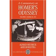 A Commentary on Homer's Odyssey  Volume II:  Books IX-XVI by Heubeck, Alfred; Hoekstra, Arie, 9780198721444