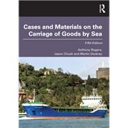 Cases and Materials on the Carriage of Goods by Sea by Rogers, Anthony; Chuah, Jason; Dockray, Martin, 9780367181444