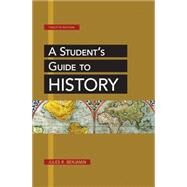 A Student's Guide to History by Benjamin, Jules R., 9781457621444