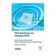 Rcs Synthesis for Chipless Rfid by Rance, Olivier; Perret, Etienne; Siragusa, Romain; Lemaitre-auger, Pierre, 9781785481444