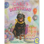 Carl's Birthday by Day, Alexandra; Day, Alexandra, 9780374311445