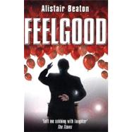 Feelgood by Beaton, Alistair, 9780413771445