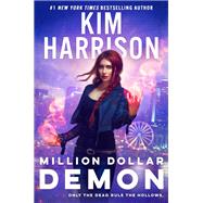 Million Dollar Demon by Kim Harrison, 9780593101445