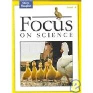 Focus on Science by Steck-Vaughn Company, 9780739891445