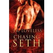 Chasing Seth by Loveless, J.R., 9781613721445