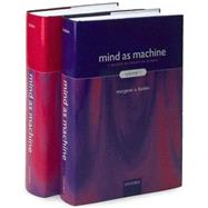 Mind As Machine A History of Cognitive Science Two-Volume Set by Boden, Margaret, 9780199241446