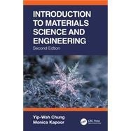Introduction to Materials Science and Engineering by Yip-Wah Chung; Kapoor, Monica, 9781032101446